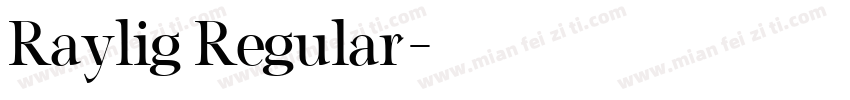 Raylig Regular字体转换